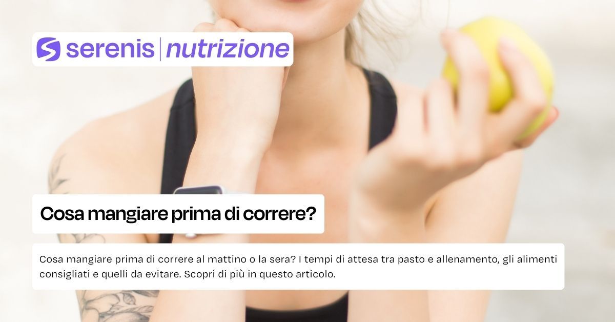 Cosa mangiare prima di correre?