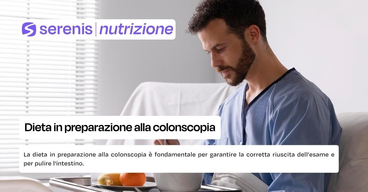 Dieta in preparazione alla colonscopia