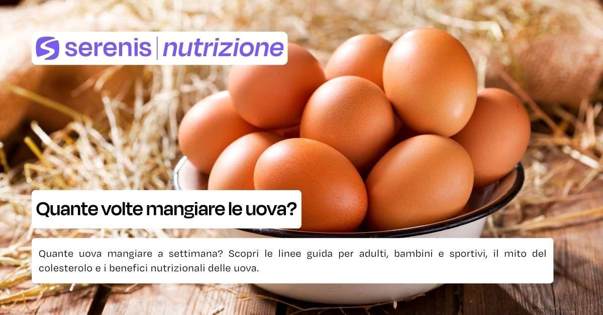 Quante volte mangiare le uova a settimana?