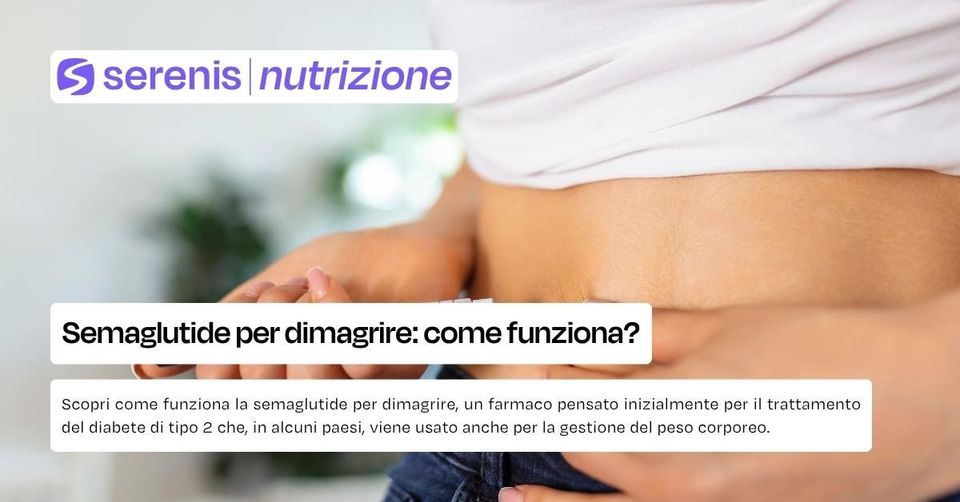 semaglutide nome commerciale Semaglutide per dimagrire: prescrizione e funzionamento