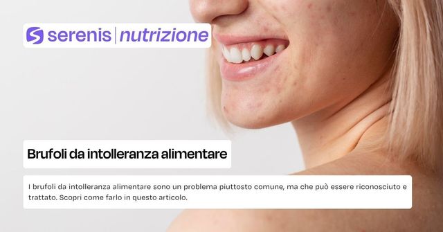 Brufoli da intolleranza alimentare