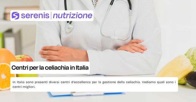 Centri per la celiachia in Italia