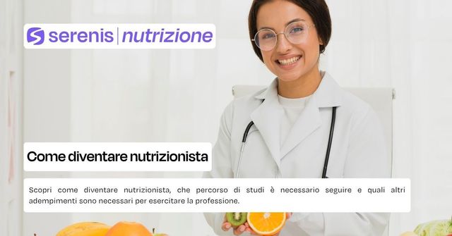 Come diventare biologo nutrizionista