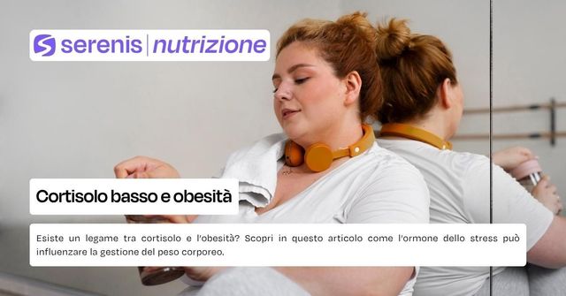 Cortisolo basso e obesità