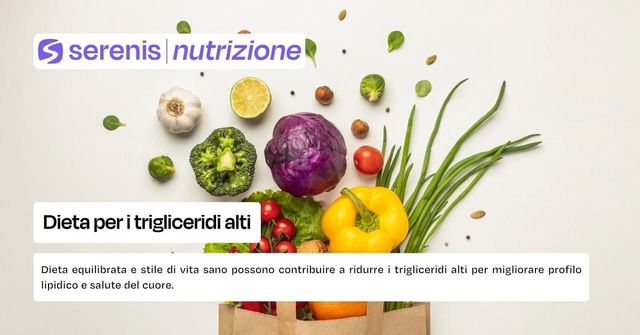 Dieta per i trigliceridi alti