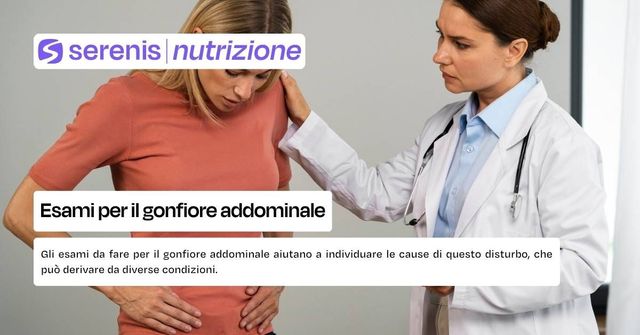 Esami per il gonfiore addominale