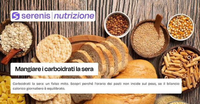 Mangiare carboidrati la sera