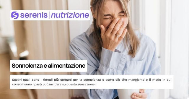 Sonnolenza e alimentazione