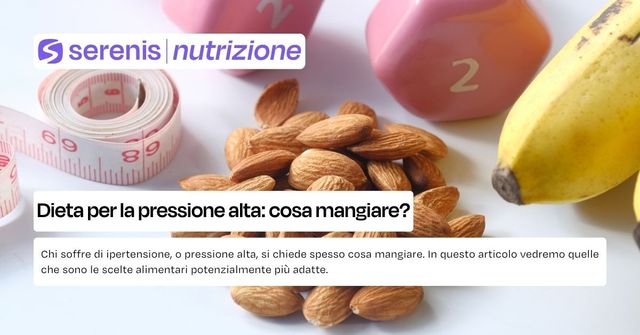 pressione alta cosa mangiare