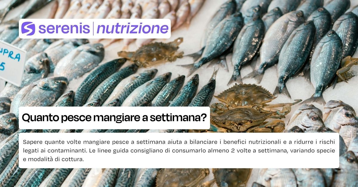 quante volte mangiare pesce a settimana