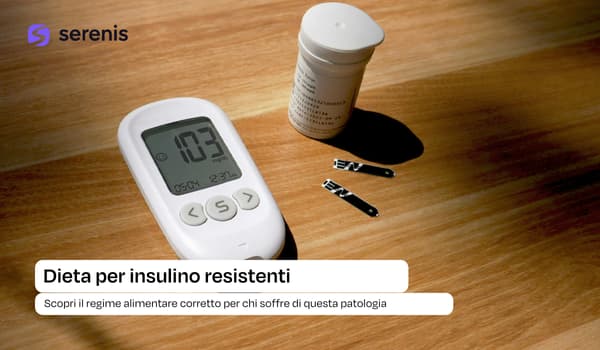 Dieta per insulino resistenti