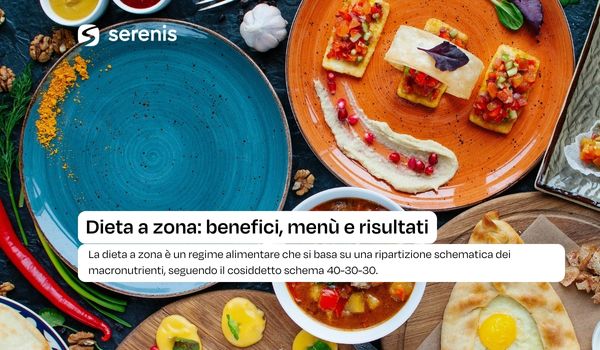 Dieta a zona: benefici, menù e risultati