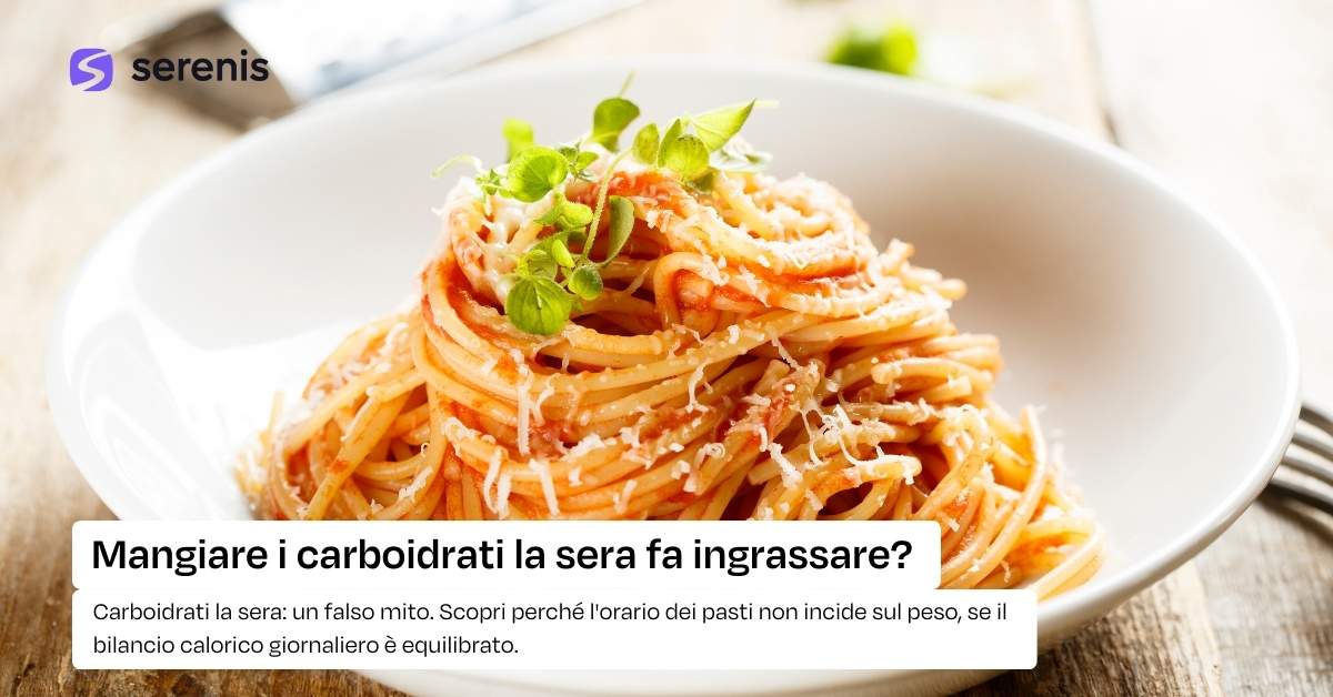 Mangiare i carboidrati la sera fa ingrassare