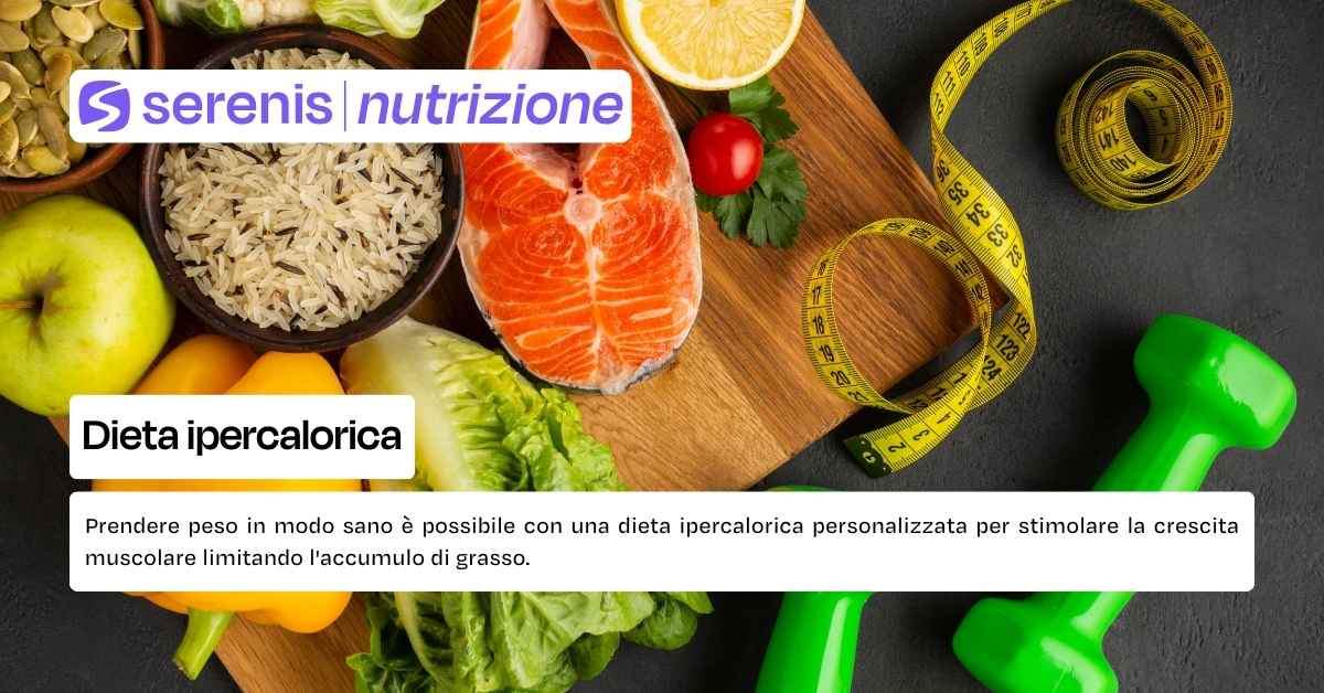 Dieta ipercalorica: esempio di dieta per prendere peso